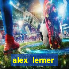 alex lerner jornalista fortuna